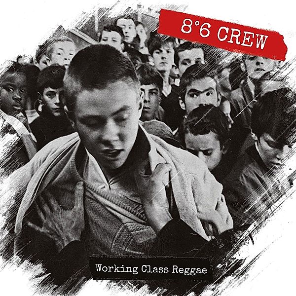 Working Class Reggae (Vinyl), 8°6 Crew