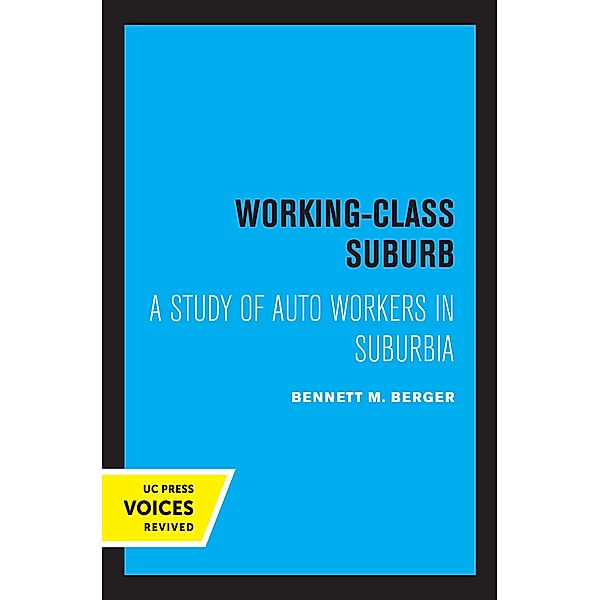 Working-Class Suburb, Bennett M. Berger