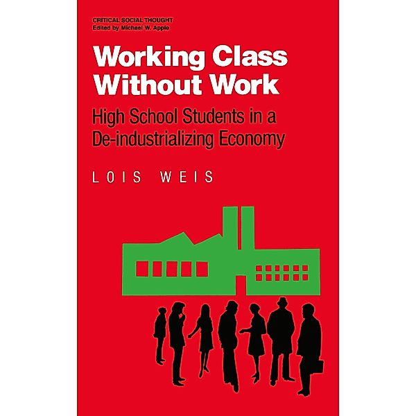 Working Class Without Work, Lois Weis