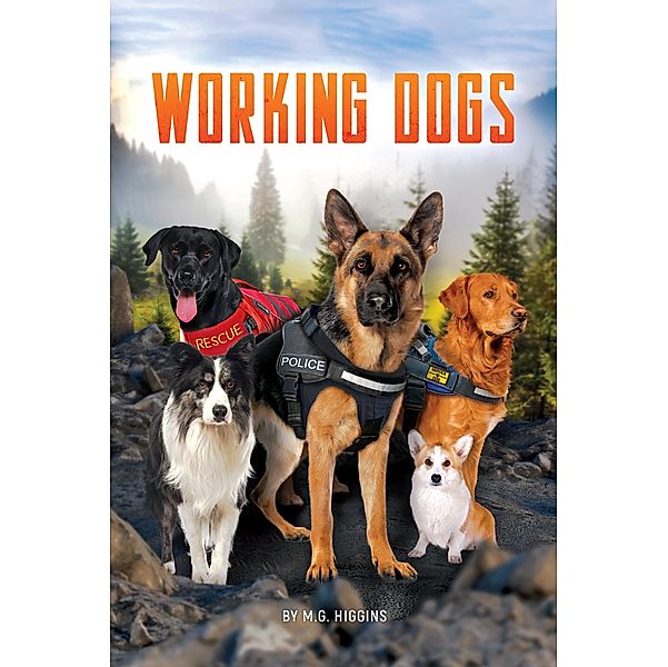 Working Dogs, Higgins M. G. Higgins