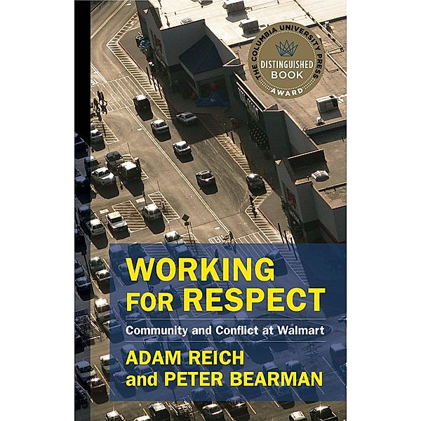 Working for Respect / The Middle Range Series, Adam Reich, Peter Bearman