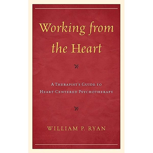 Working from the Heart, William P. Ryan