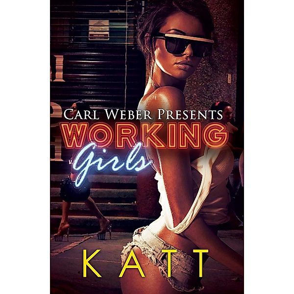 Working Girls, Katt