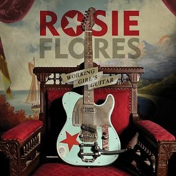 Working Girl'S Guitar, Rosie Flores