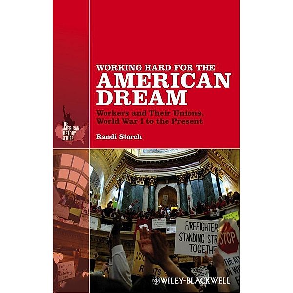 Working Hard for the American Dream / The American History Series, Randi Storch