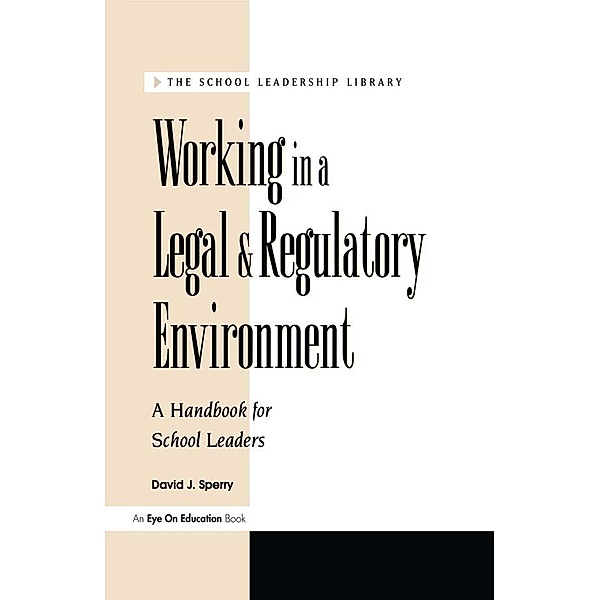 Working in a Legal & Regulatory Environment, David J. Sperry