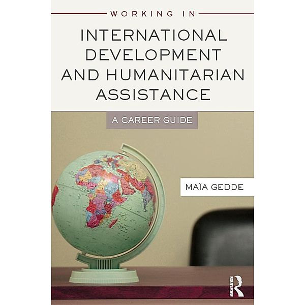Working in International Development and Humanitarian Assistance, Maia Gedde
