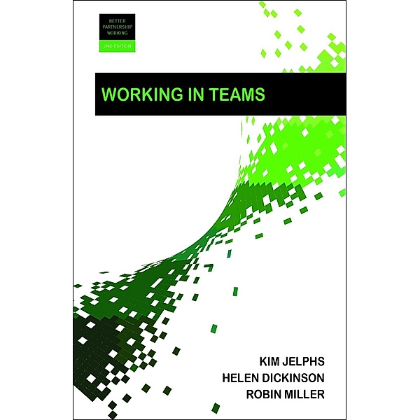 Working in Teams, Kim Jelphs, Helen Dickinson