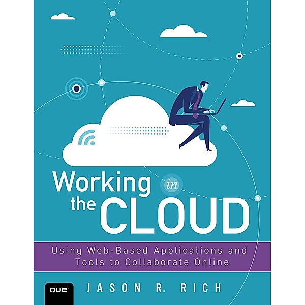 Working in the Cloud, Rich Jason R.