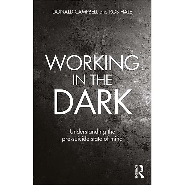 Working in the Dark, Donald Campbell, Rob Hale