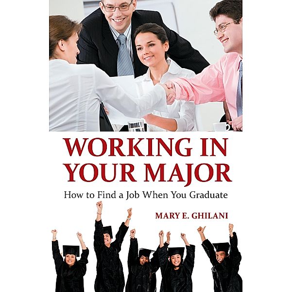 Working in Your Major, Mary E. Ghilani