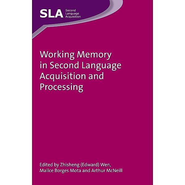 Working Memory in Second Language Acquisition and Processing / Second Language Acquisition Bd.87