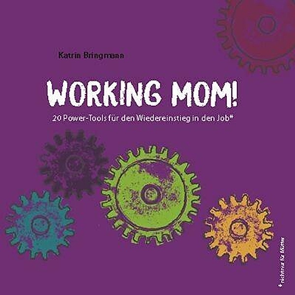 Working Mom, Katrin Bringmann