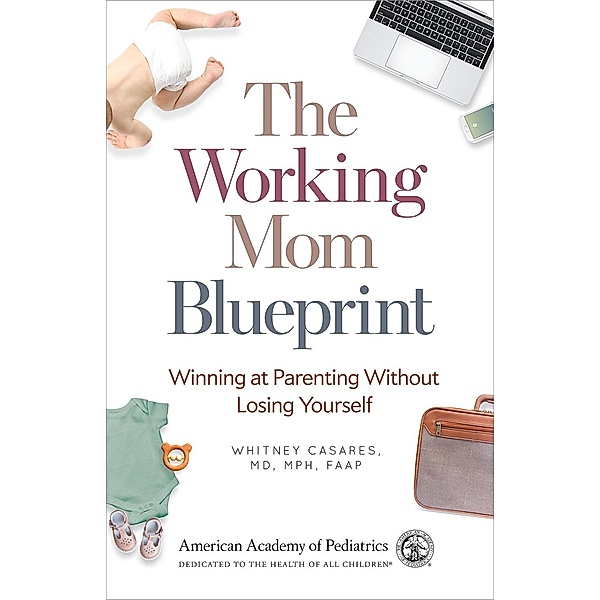 Working Mom Blueprint, Whitney Casares