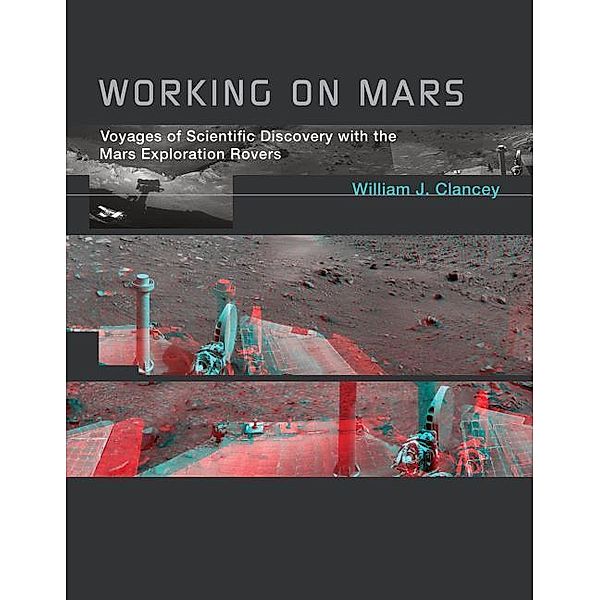 Working on Mars, William J. Clancey
