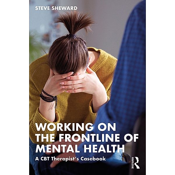 Working on the Frontline of Mental Health, Steve Sheward