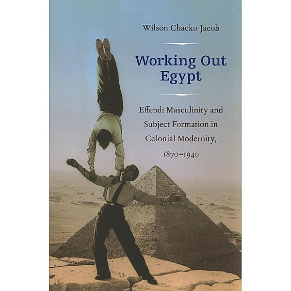 Working Out Egypt, Jacob Wilson Chacko Jacob