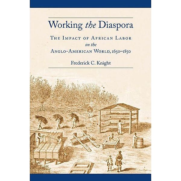 Working the Diaspora, Frederick C. Knight