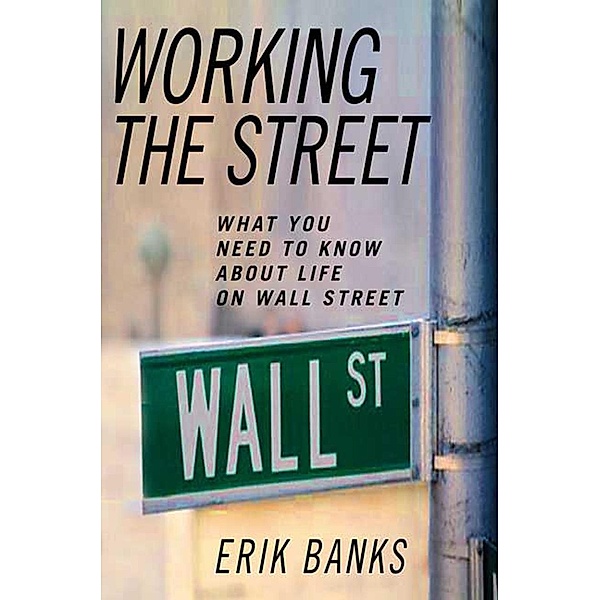 Working the Street, Erik Banks