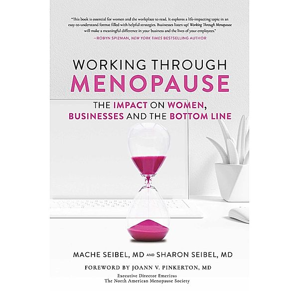 Working Through Menopause, Mache Seibel, Sharon Seibel