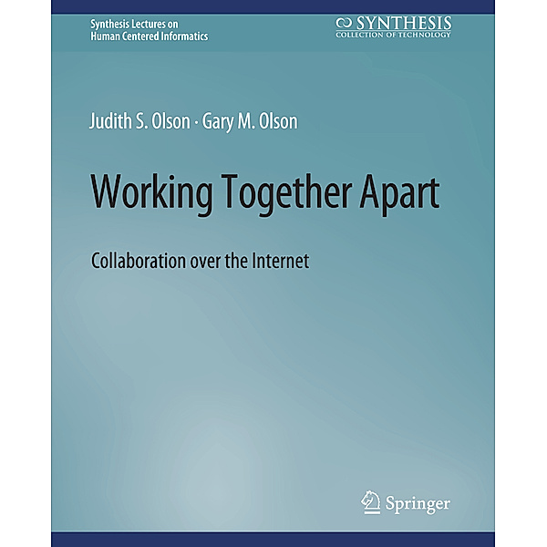 Working Together Apart, Judy S. Olson, Gary Olson