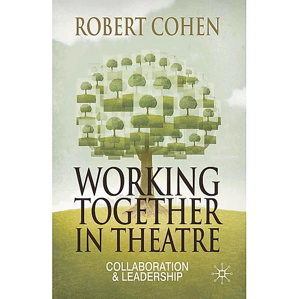 Working Together in Theatre, Robert Cohen