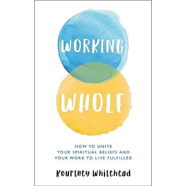 Working Whole, Kourtney Whitehead