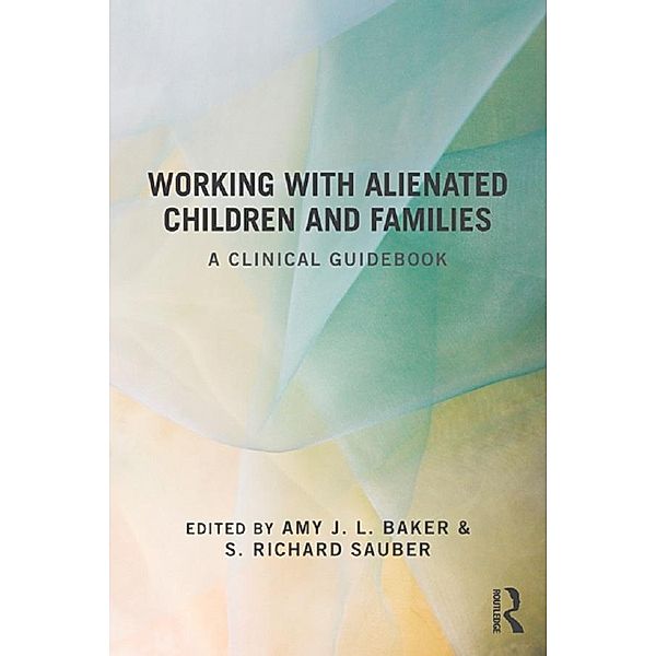 Working With Alienated Children and Families