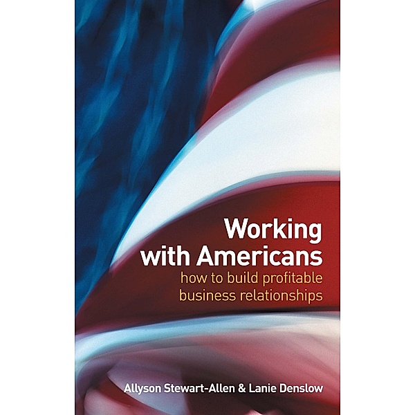 Working with Americans, Allyson Stewart-Allen, Lanie Denslow