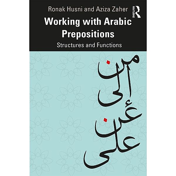 Working with Arabic Prepositions, Ronak Husni, Aziza Zaher
