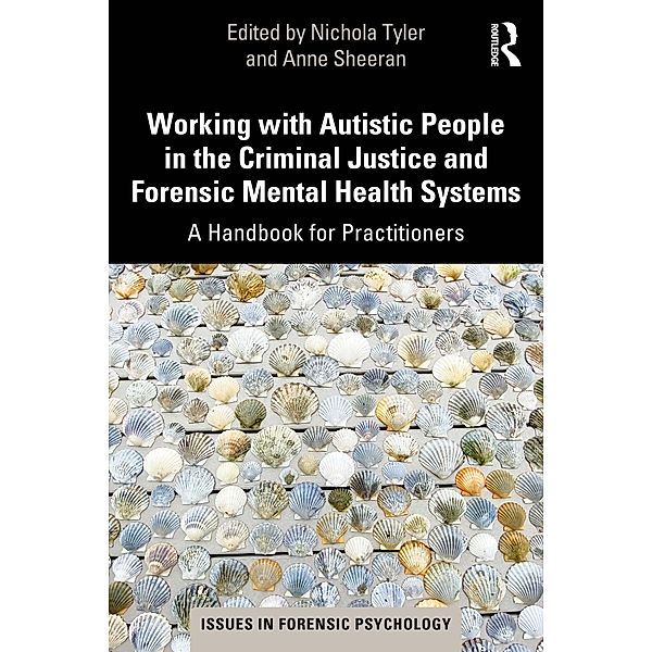 Working with Autistic People in the Criminal Justice and Forensic Mental Health Systems