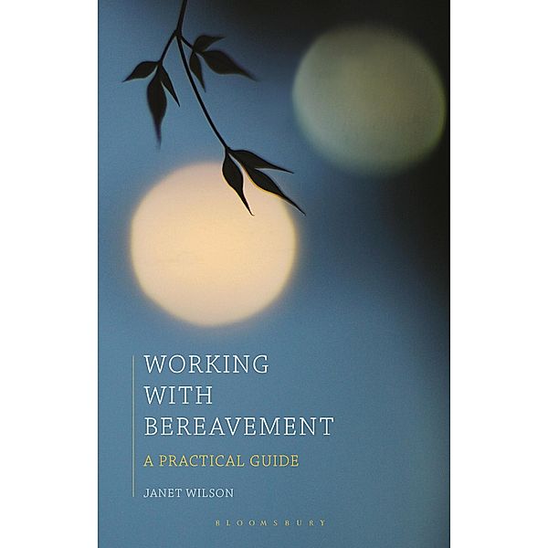 Working with Bereavement, Janet Wilson