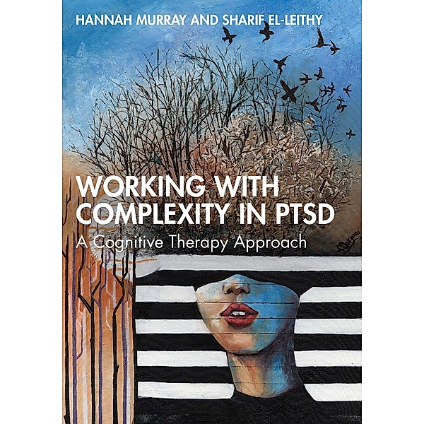 Working with Complexity in PTSD, Hannah Murray, Sharif El-Leithy