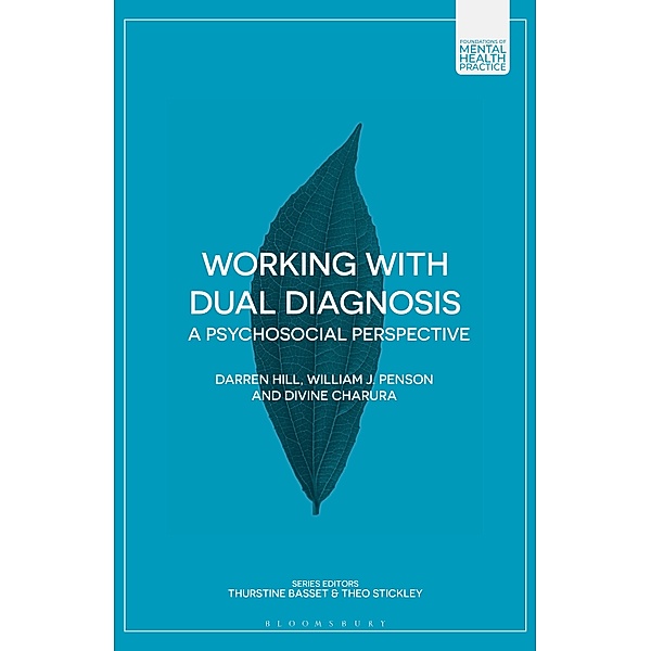 Working with Dual Diagnosis, Darren Hill, William J. Penson, Divine Charura