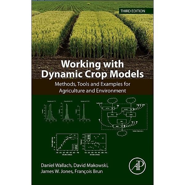 Working with Dynamic Crop Models, Daniel Wallach, Francois Brun, David Makowski, James W. Jones