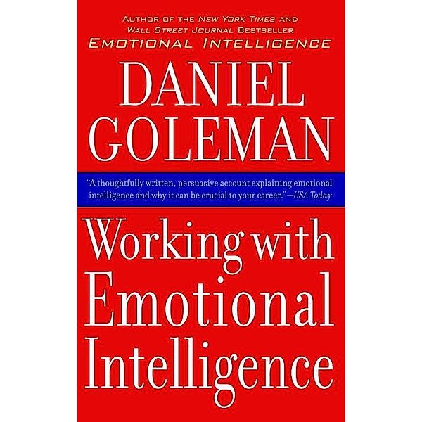 Working With Emotional Intelligence, Daniel Goleman