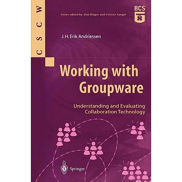 Working with Groupware / Computer Supported Cooperative Work, J. H. Erik Andriessen