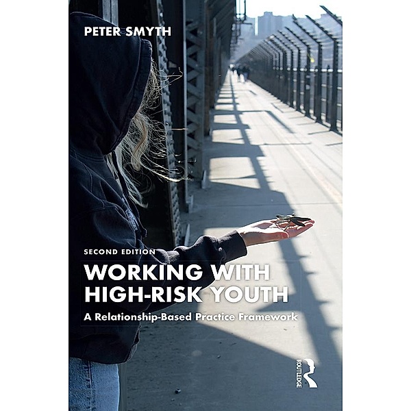 Working with High-Risk Youth, Peter Smyth