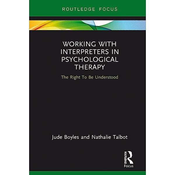 Working with Interpreters in Psychological Therapy, Jude Boyles, Nathalie Talbot