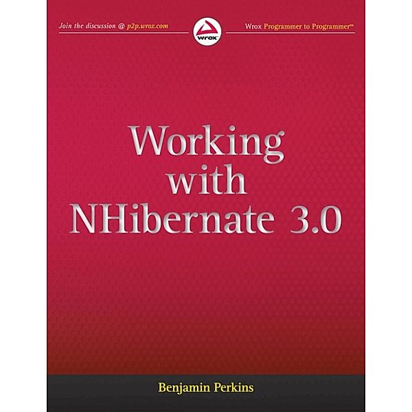 Working with NHibernate 3.0, Benjamin Perkins