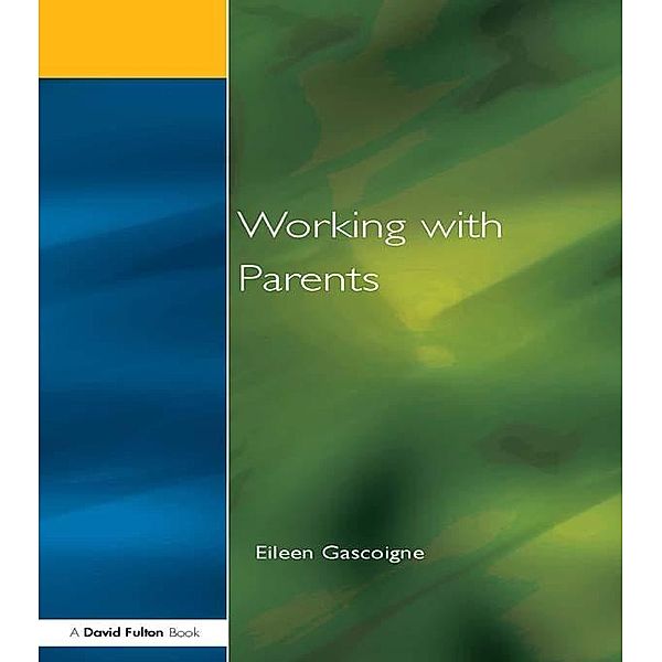 Working with Parents, Eileen Gascoigne