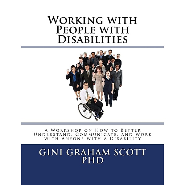 Working with People with Disabilities, Gini Graham Scott