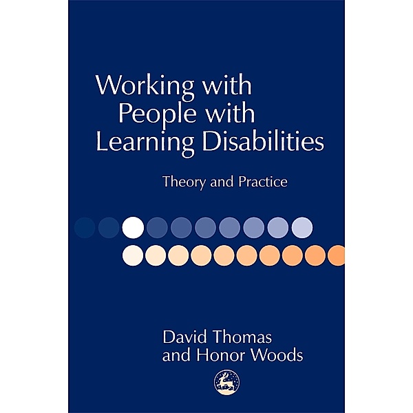Working with People with Learning Disabilities, Honor Woods, David Thomas