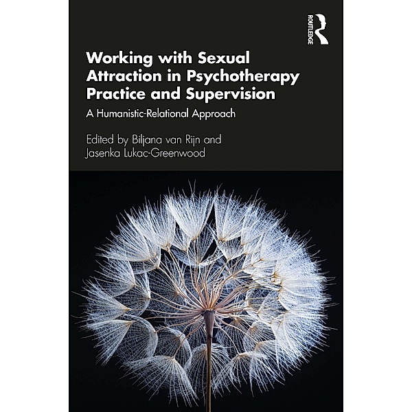 Working with Sexual Attraction in Psychotherapy Practice and Supervision