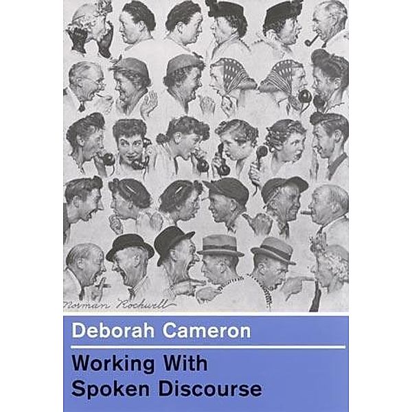 Working with Spoken Discourse, Deborah Cameron