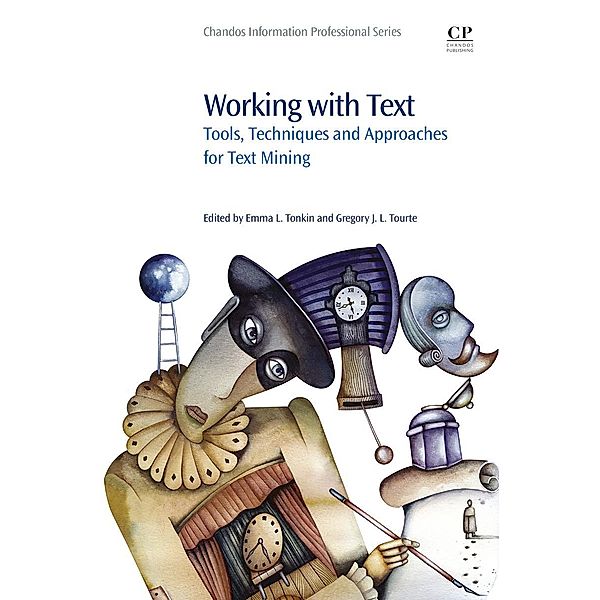 Working with Text, Emma Tonkin, Gregory J. L Tourte