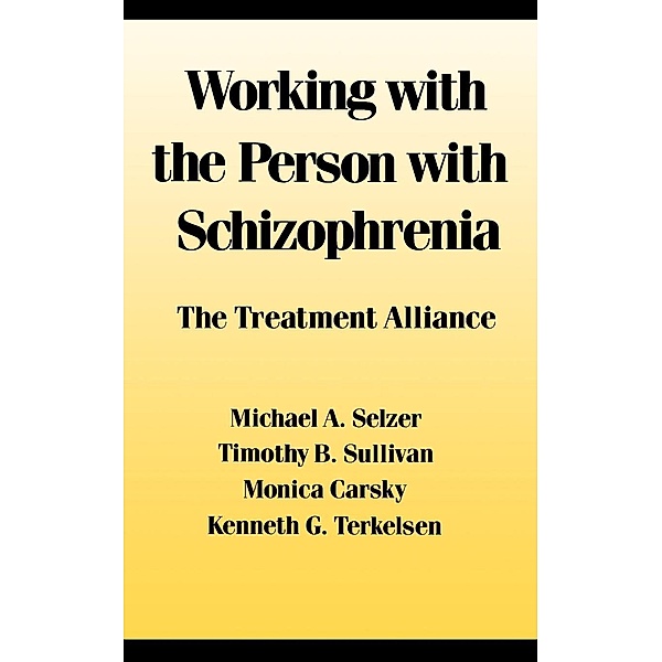 Working With the Person With Schizophrenia, Michael Selzer