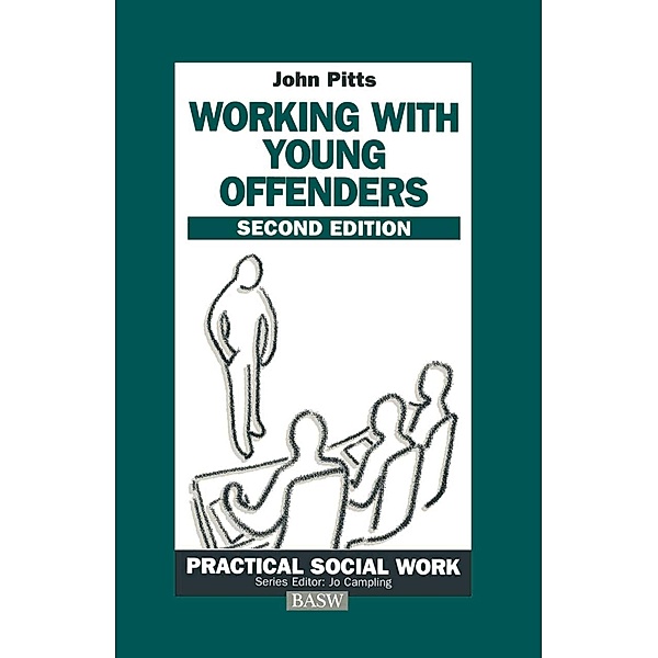 Working with Young Offenders, John Pitts
