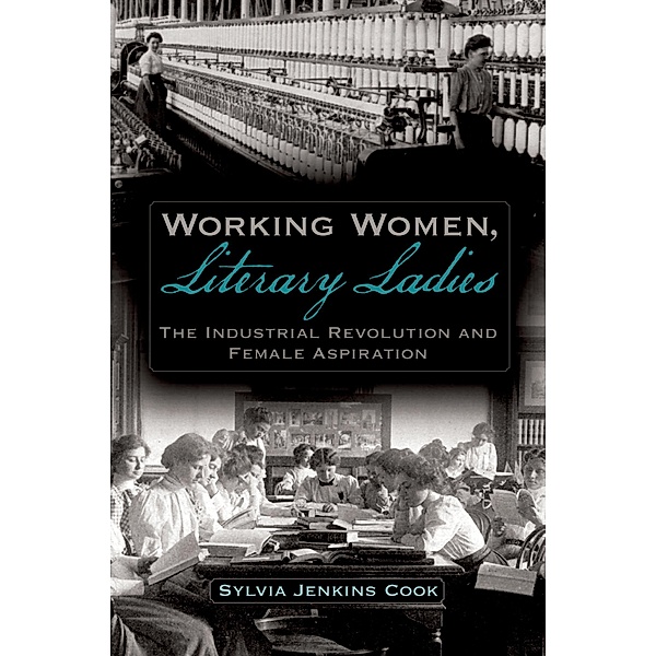 Working Women, Literary Ladies, Sylvia J. Cook