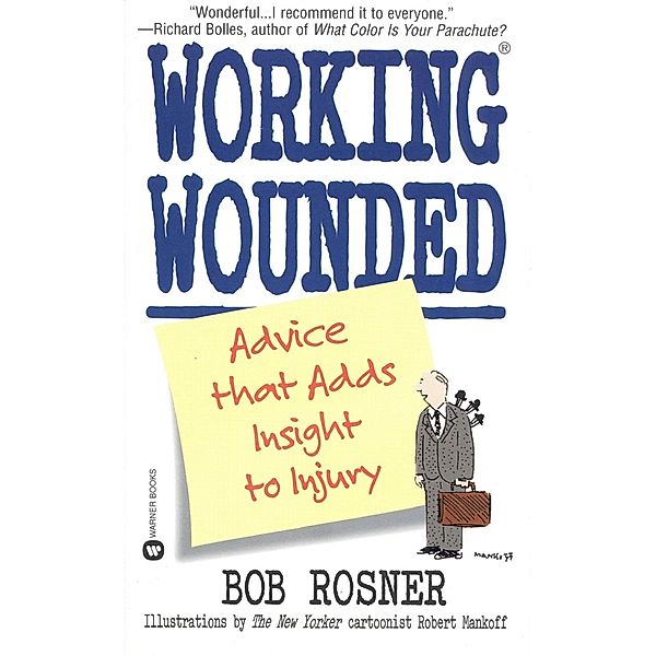 Working Wounded, Bob Rosner